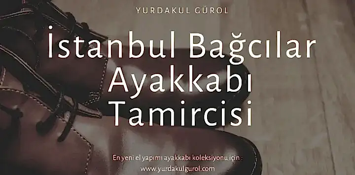 İstanbul Bağcılar Ayakkabı Tamircisi