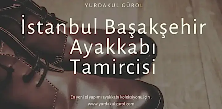 İstanbul Başakşehir Ayakkabı Tamircisi